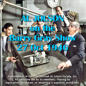 Al Jolson on Barry Gray Show